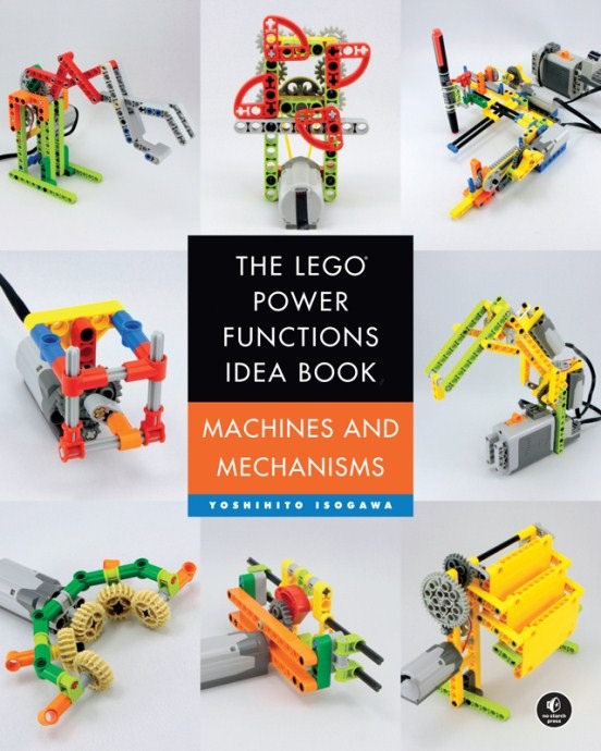 LEGO® The LEGO Power Functions Idea Book, Vol. 1: Machines and Mechanisms