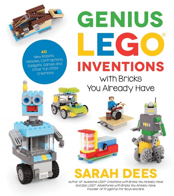 LEGO® Genius LEGO Inventions with Bricks You Already Have