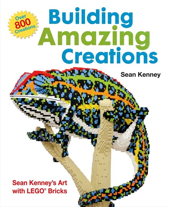 LEGO® Building Amazing Creations: Sean Kenney's Art with Lego Bricks