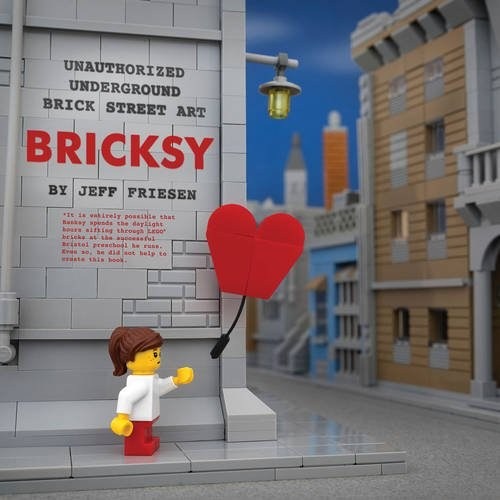 LEGO® Bricksy: Unauthorized Underground Brick Street Art