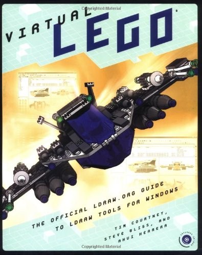 LEGO® Virtual LEGO: The Official LDraw.org guide to LDraw Tools for Windows