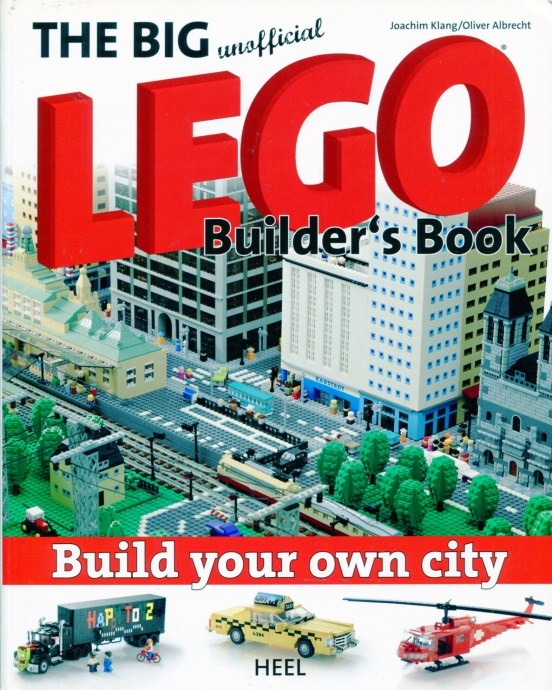 LEGO® Build Your Own City: The Big Unofficial Lego Builders Book