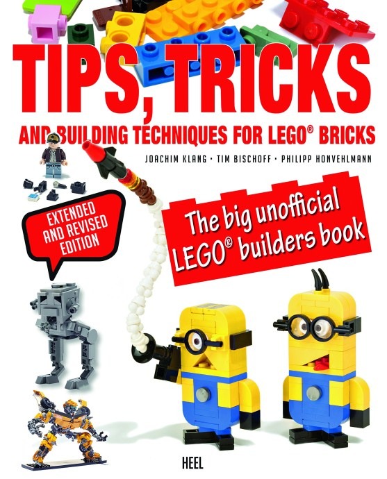 LEGO® Tips, Tricks & Building Techniques: The Big Unofficial LEGO Builders Book