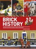 Image for LEGO® set ISBN0750967579 Brick History: Amazing Historical Scenes to Build from LEGO