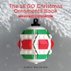Image for LEGO® set ISBN1593277660 The LEGO Christmas Ornaments Book: 15 Designs to Spread Holiday Cheer