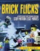 Image for LEGO® set ISBN1629146498 Brick Flicks: A Comprehensive Guide to Making Your Own Stop-Motion LEGO Movies