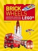 Image for LEGO® set ISBN1784720801 Brick Wheels: Amazing Air, Land and Sea Machines to Build from LEGO